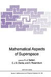 Mathematical Aspects of Superspace