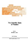 The Scientific Basis of Flotation