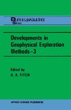 Developments in Geophysical Exploration Methods-3