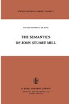 The Semantics of John Stuart Mill