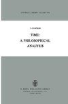 Time: A Philosophical Analysis