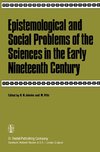 Epistemological and Social Problems of the Sciences in the Early Nineteenth Century