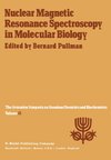 Nuclear Magnetic Resonance Spectroscopy in Molecular Biology