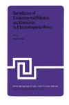 Surveillance of Environmental Pollution and Resources by Electromagnetic Waves