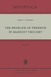 The Problem of Freedom in Marxist Thought