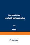 Anharmonic Lattices, Structural Transitions and Melting