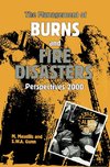 The Management of Burns and Fire Disasters: Perspectives 2000