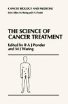 The Science of Cancer Treatment