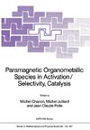 Paramagnetic Organometallic Species in Activation/Selectivity, Catalysis