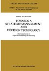 Towards a Strategic Management and Decision Technology