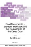 Fluid Movements - Element Transport and the Composition of the Deep Crust