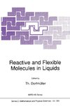 Reactive and Flexible Molecules in Liquids