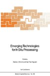 Emerging Technologies for In Situ Processing