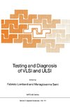 Testing and Diagnosis of VLSI and ULSI