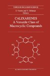 Calixarenes: A Versatile Class of Macrocyclic Compounds