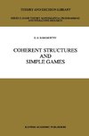 Coherent Structures and Simple Games