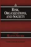 Risk, Organizations, and Society