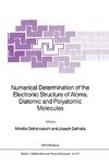 Numerical Determination of the Electronic Structure of Atoms, Diatomic and Polyatomic Molecules