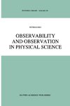 Observability and Observation in Physical Science