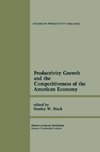 Productivity Growth and the Competitiveness of the American Economy