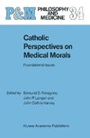 Catholic Perspectives on Medical Morals