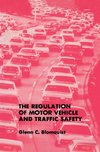 The Regulation of Motor Vehicle and Traffic Safety