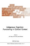 Indigenous Cognition: Functioning in Cultural Context