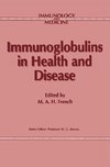 Immunoglobulins in Health and Disease