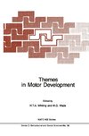 Themes in Motor Development