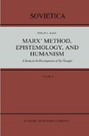 Marx' Method, Epistemology, and Humanism