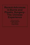 Recent Advances in Burns and Plastic Surgery - The Chinese Experience