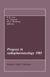 Progress in Radiopharmacology 1985