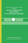 Latent Herpes Virus Infections in Veterinary Medicine