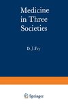 Medicine in Three Societies