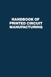 Handbook of Printed Circuit Manufacturing