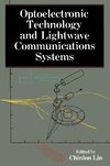 Optoelectronic Technology and Lightwave Communications Systems