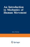 An Introduction to Mechanics of Human Movement