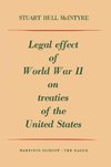 Legal Effect of World War II on Treaties of the United States