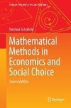 Mathematical Methods in Economics and Social Choice