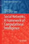 Social Networks: A Framework of Computational Intelligence