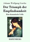 Der Triumph der Empfindsamkeit