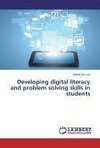 Developing digital literacy and problem solving skills in students