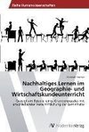 Nachhaltiges Lernen im Geographie- und Wirtschaftskundeunterricht