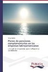 Planes de pensiones complementarios en las empresas latinoamericanas