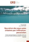 Epuration des eaux usées urbaines par infiltration-percolation