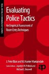 Blair, J: Evaluating Police Tactics