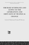 The Role of Demand and Supply in the Generation and Diffusion of Technical Change