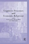 Cognitive Processes and Economic Behaviour