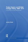 Trade, Empire and British Foreign Policy, 1689-1815