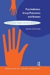 Psychodrama, Group Processes and Dreams